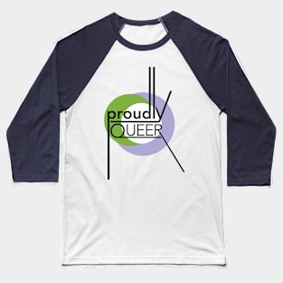 Proudly Queer Baseball T-Shirt